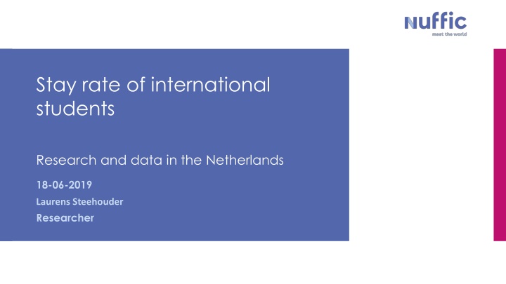 International Student Stay Rates in the Netherlands