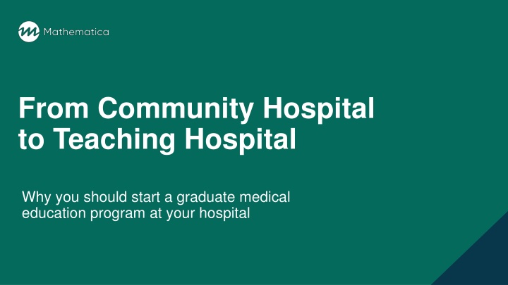 Benefits of Starting Graduate Medical Education Program