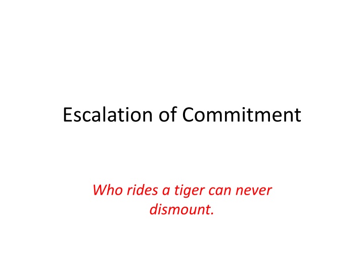 Escalation of Commitment