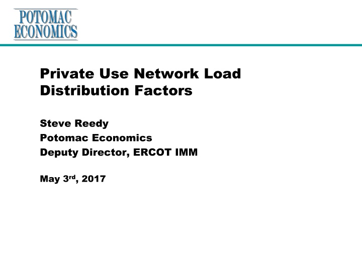 Private Use Network Load Distribution Factors - Mechanics and Challenges