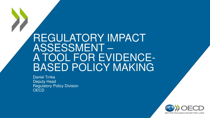 Regulatory Impact Assessment: A Tool for Evidence-Based Policy Making