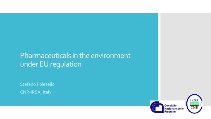 Pharmaceuticalsin the environment under EU regulation