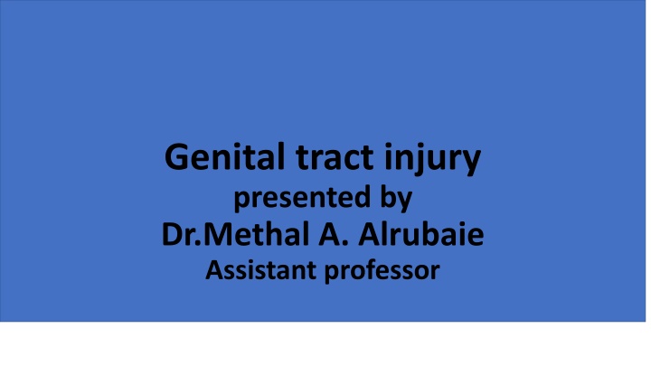 Genital tract injury