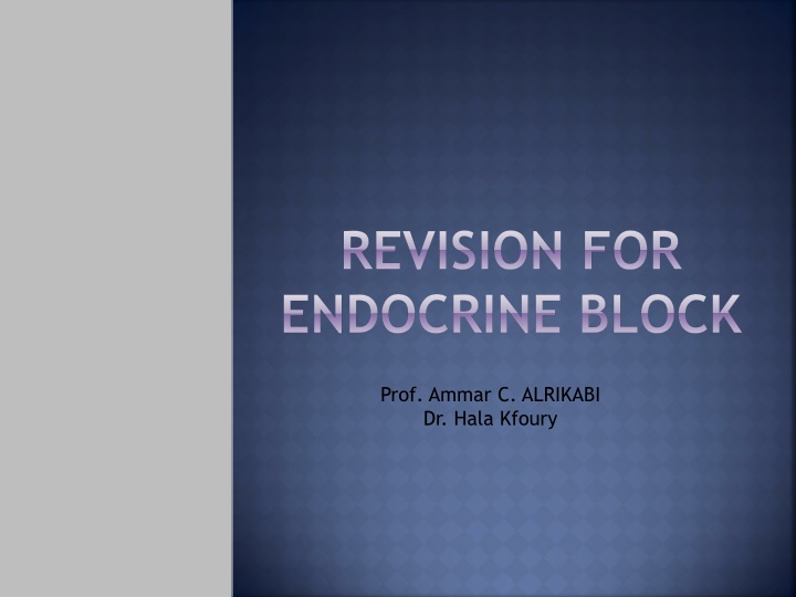 REVISION FOR ENDOCRINE BLOCK