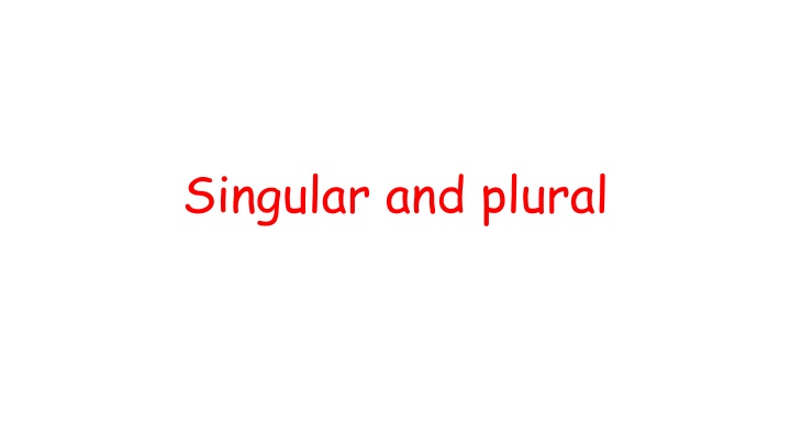 Singular and plural