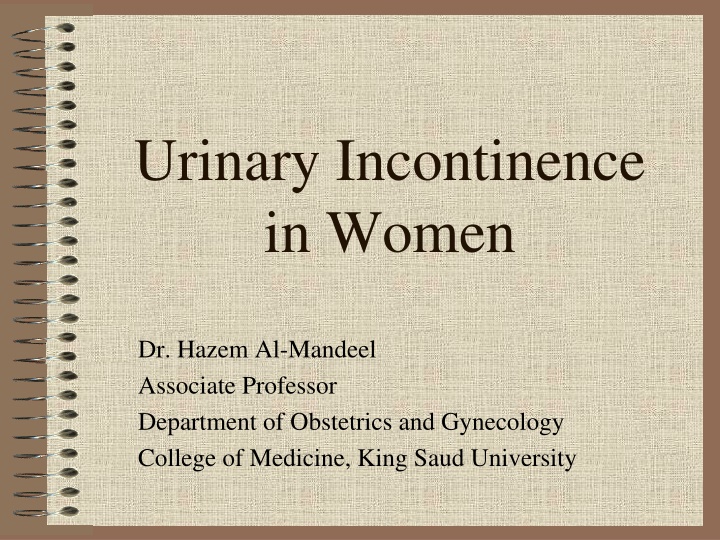 Urinary Incontinence in Women: Prevalence, Implications, and Types