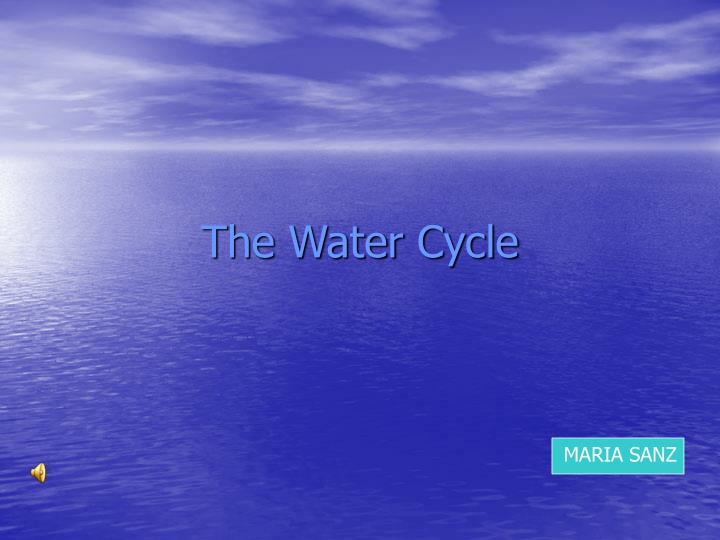 The Water Cycle - Vital Earth Process