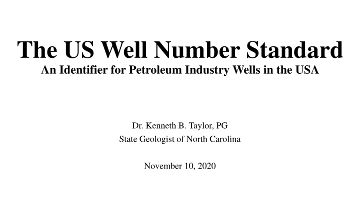 US Well Number Standard: Identification System for Petroleum Industry Wells