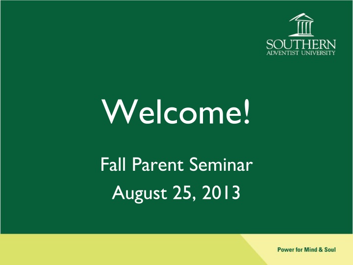 Fall Parent Seminar August 25, 2013