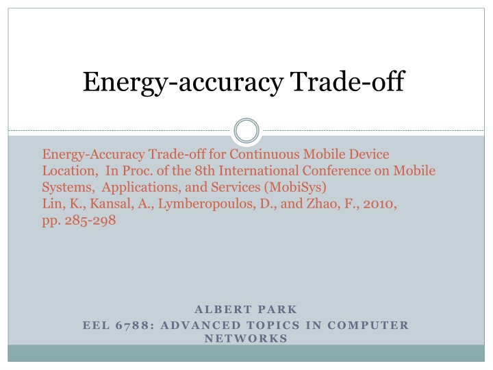 Energy-Accuracy Trade-off for Mobile Device Location