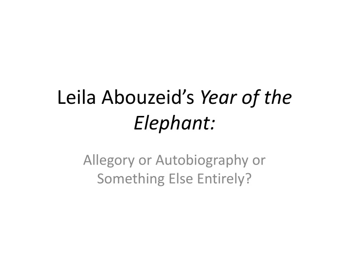 Year of the Elephant: Allegory or Autobiography?