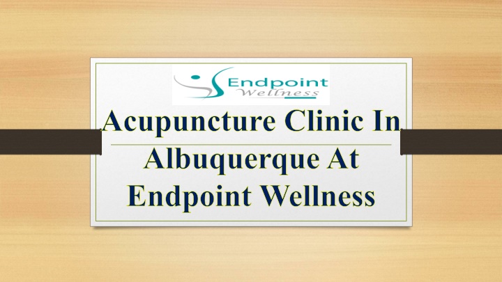 Acupuncture Clinic In Albuquerque At Endpoint Wellness