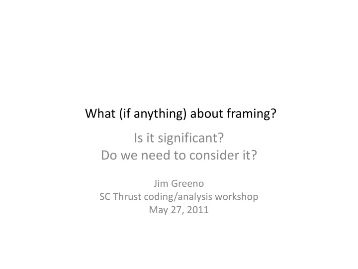 Significance of Framing in Communication and Learning