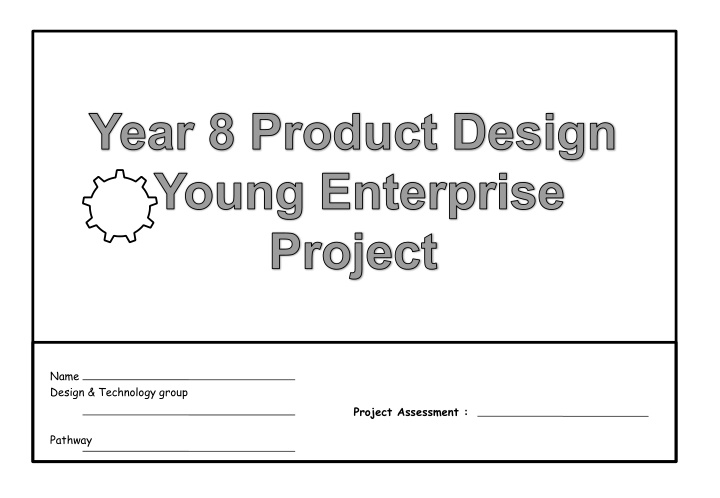 Year 8 Product Design Young Enterprise Project