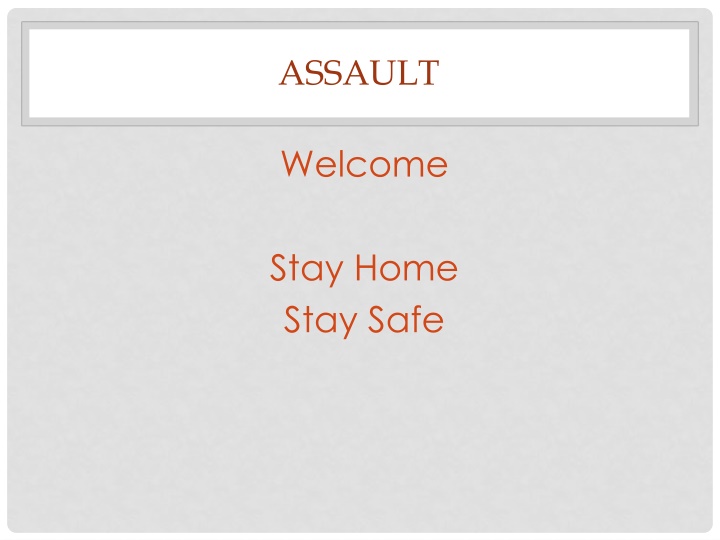 Welcome Stay Home Stay Safe