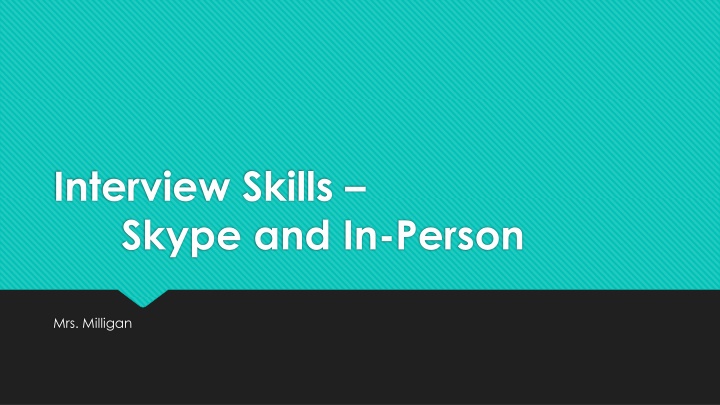 Skype and In-Person Interview Skills - Tips and Preparation