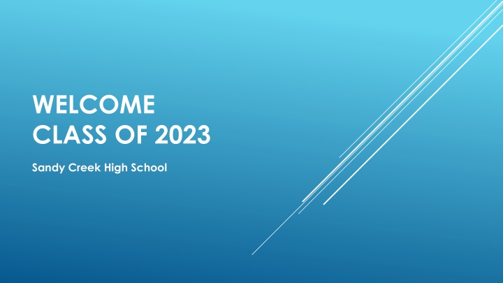 Welcome Class of 2023 at Sandy Creek High School