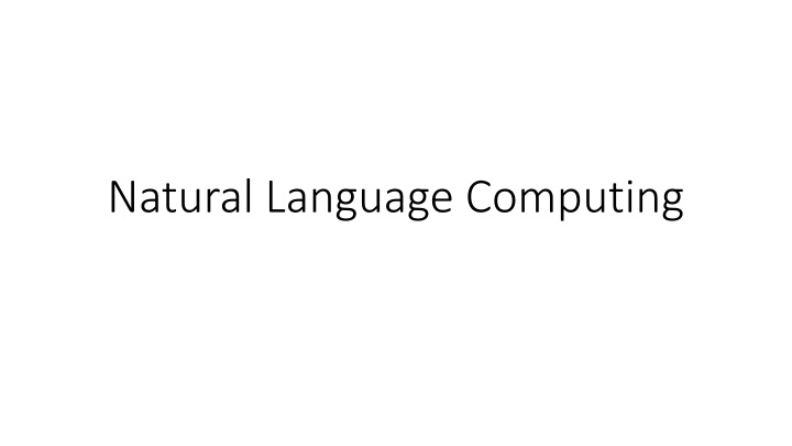 Natural Language Computing