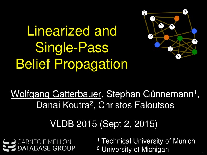 Linearized and Single-Pass Belief Propagation