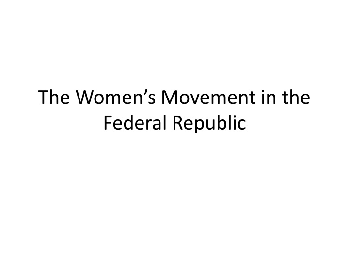 The Women's Movement in the Federal Republic