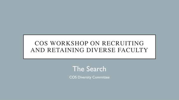 Workshop on Recruiting and Retaining Diverse Faculty