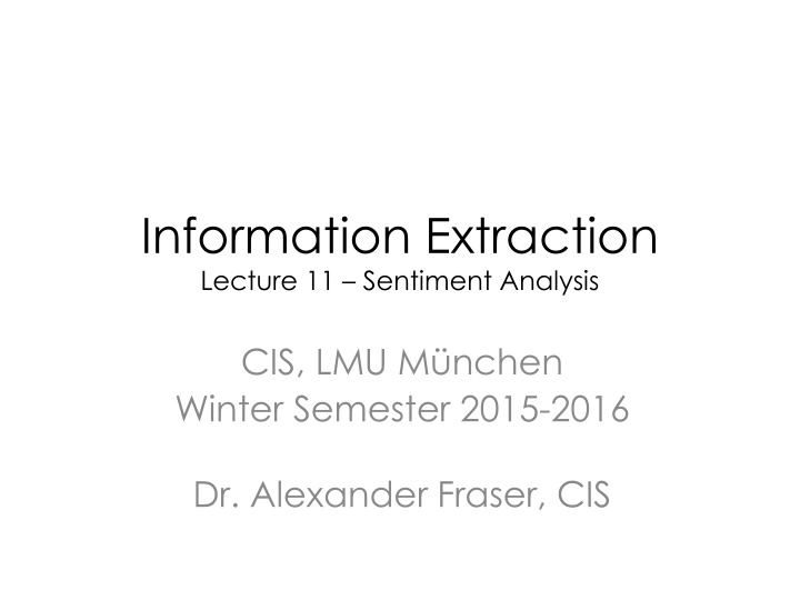 Sentiment Analysis Lecture: Information Extraction & Applications
