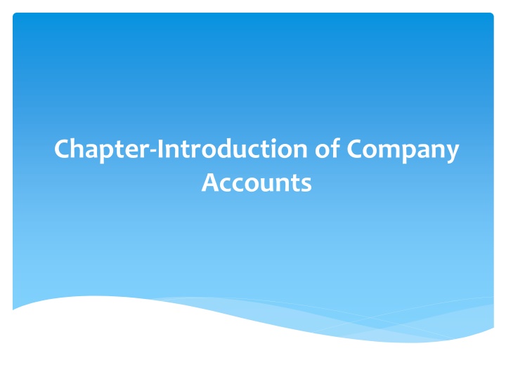 Introduction of Company Accounts - Basic Terms, Types, Shares, & Share Capital