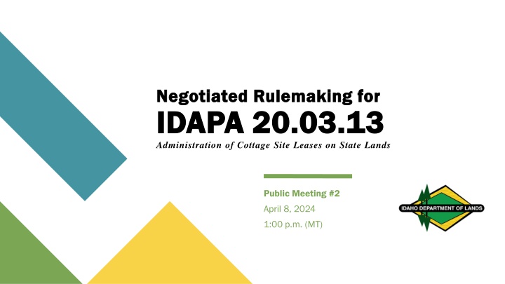Negotiated Rulemaking for IDAPA 20.03.13 Administration of Cottage Site Leases on State Lands