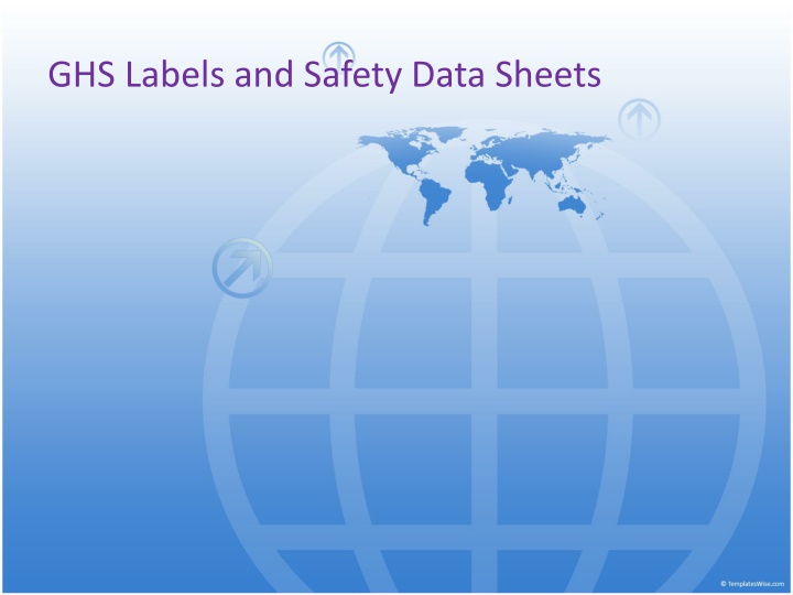 Important Information on GHS Labels and Safety Data Sheets