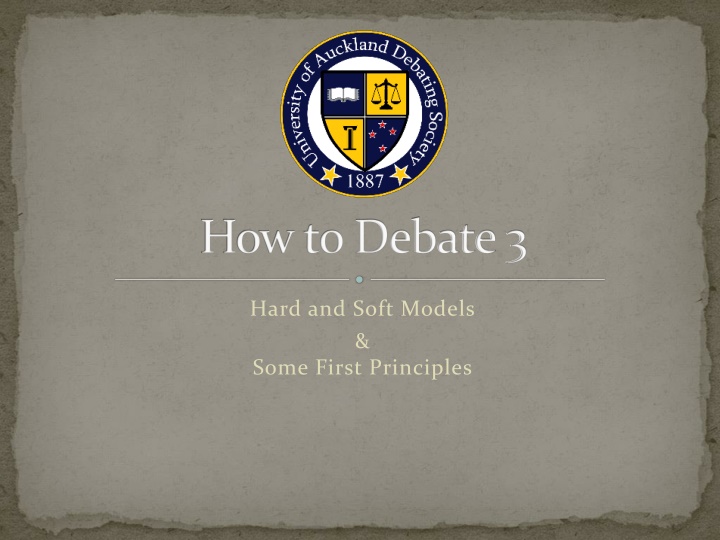 Debating Models: Hard and Soft Approaches