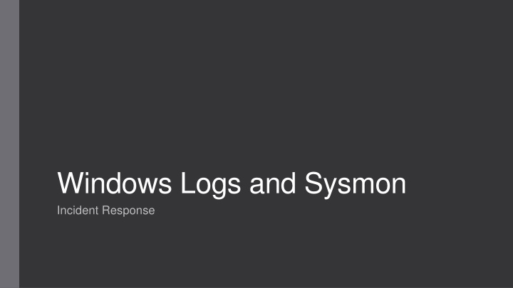 Windows Logs and Incident Response