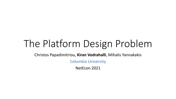 The Platform Design Problem