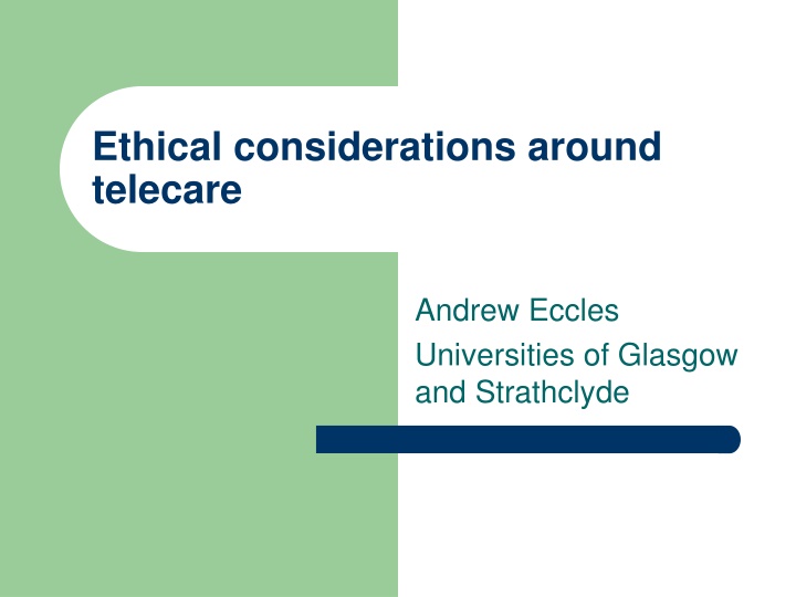 Ethical Considerations Around Telecare