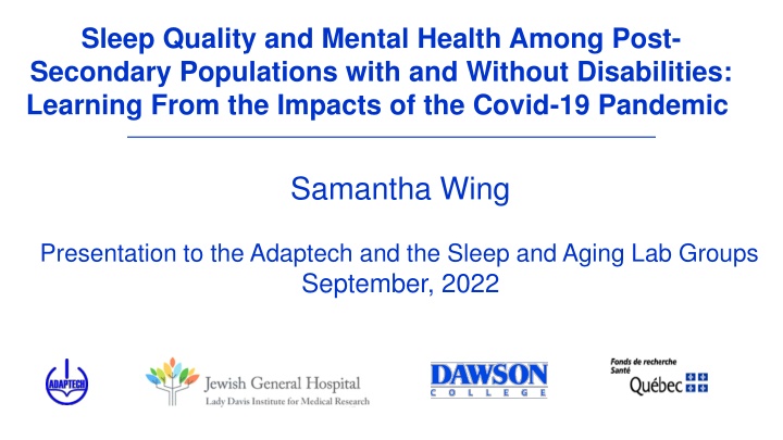 Sleep Quality & Mental Health Among Post-Secondary Populations: Covid-19 Impacts