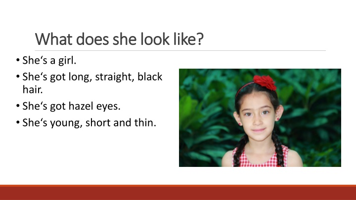 What Does She Look Like?