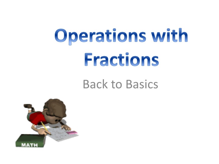 Fractions: Basic Operations and Practice Problems