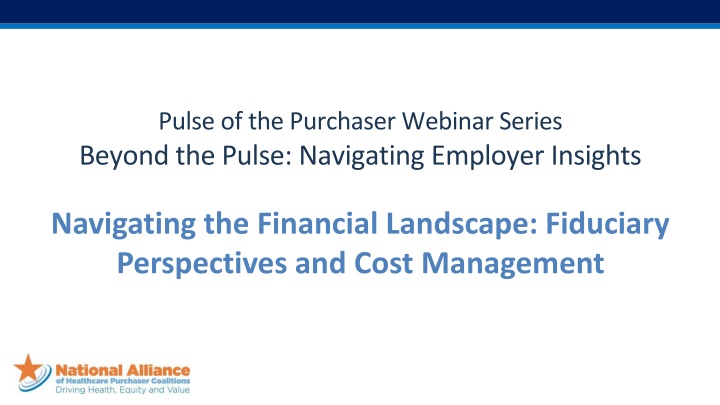 Employer Perspectives on Fiduciary Challenges in Healthcare