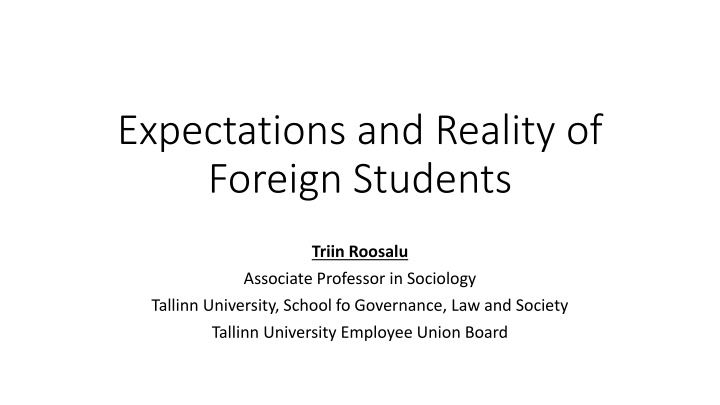 Expectations and Reality of Foreign Students in Estonia