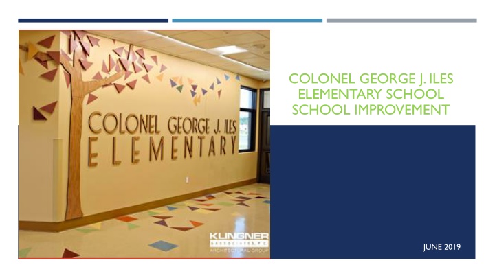 Colonel George J. Iles Elementary School Overview