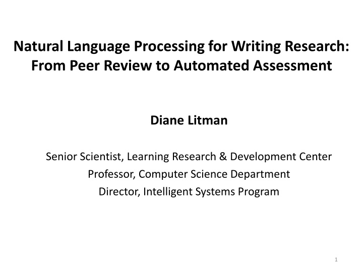 Natural Language Processing for Writing Research: From Peer Review to Automated Assessment