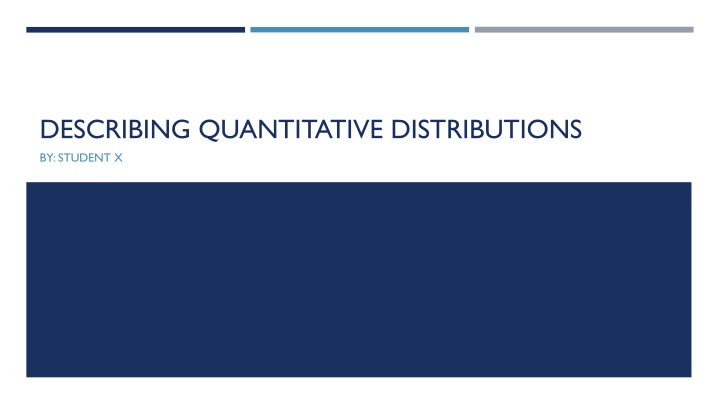 Quantitative Distributions and Statistical Measures
