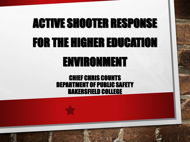 Active Shooter Response in Higher Education Environment