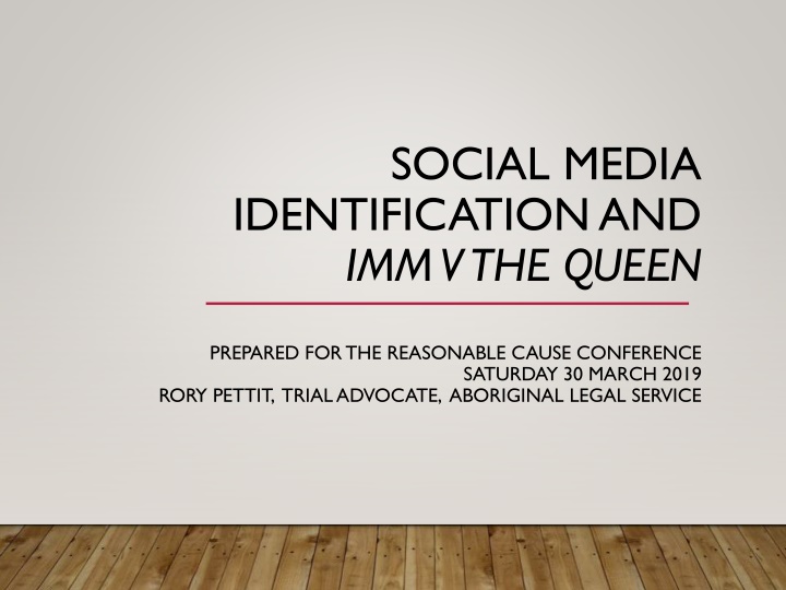 Social Media Identification and IMM v The Queen