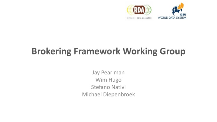 Brokering Framework Working Group & Mission
