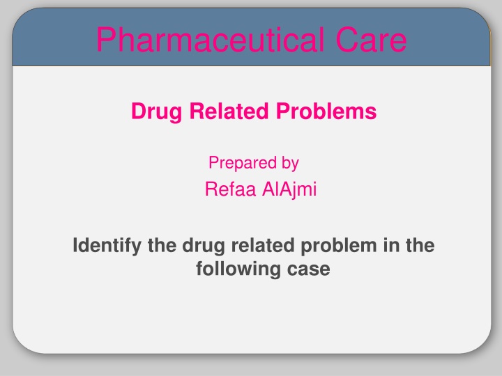 Identifying Drug-Related Problems in Pharmaceutical Care