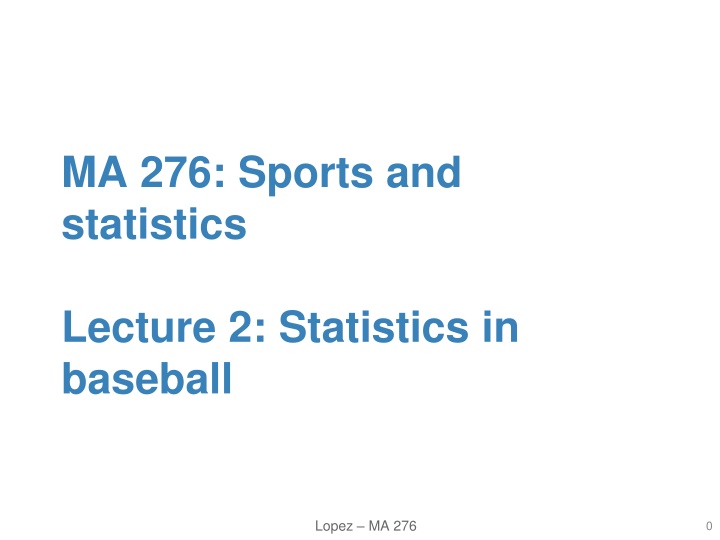Statistics in Baseball: Overview of Sabermetrics and Player Metrics
