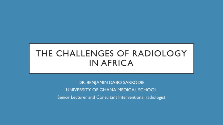 Challenges of Radiology in Africa: Insights and Solutions