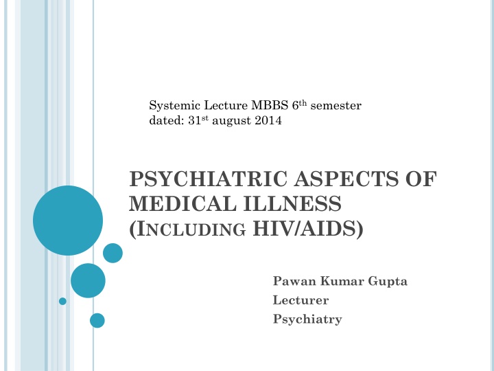 Psychiatric Aspects of Medical Illness: Inter-Relationships and Implications