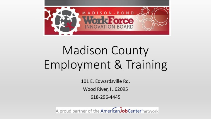 Madison County Employment & Training Overview