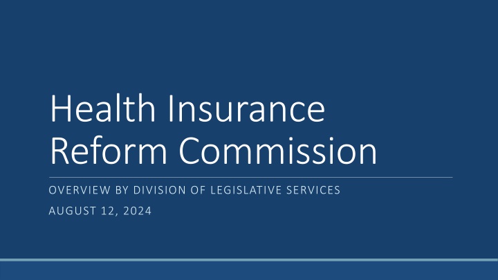 Health Insurance Reform Commission Overview
